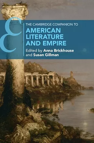 The Cambridge Companion to American Literature and Empire cover