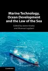 Marine Technology, Ocean Development and the Law of the Sea cover