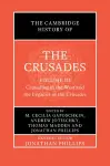 The Cambridge History of the Crusades: Volume 3, Crusading in the West and the Legacies of the Crusades cover
