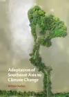 Adaptation of Southeast Asia to Climate Change cover