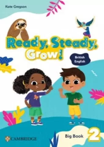 Ready, Steady, Grow! Level 2 Big Book British English cover
