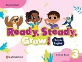 Ready, Steady, Grow! Level 3 Activity Book British English cover