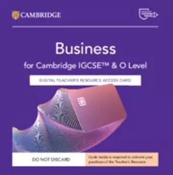 Cambridge IGCSE™ and O Level Business Digital Teacher's Resource Access Card cover