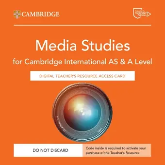 Cambridge International AS & A Level Media Studies Digital Teacher's Resource Access Card cover