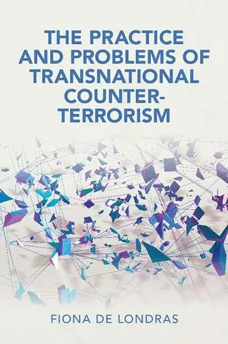 The Practice and Problems of Transnational Counter-Terrorism cover