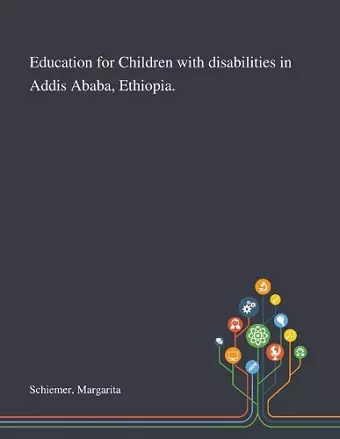 Education for Children With Disabilities in Addis Ababa, Ethiopia. cover