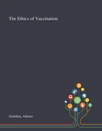 The Ethics of Vaccination cover