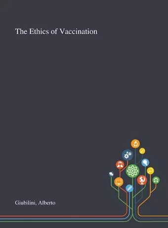 The Ethics of Vaccination cover