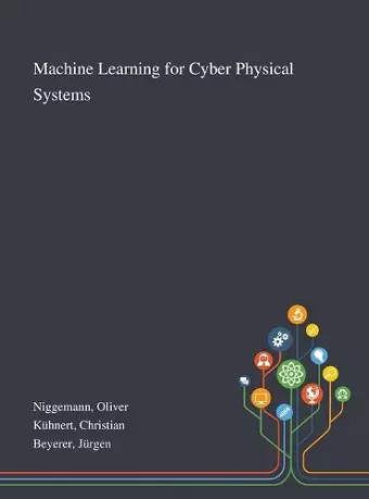 Machine Learning for Cyber Physical Systems cover