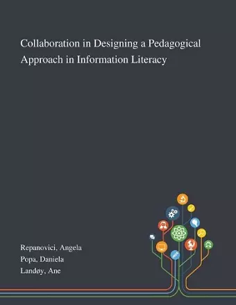 Collaboration in Designing a Pedagogical Approach in Information Literacy cover