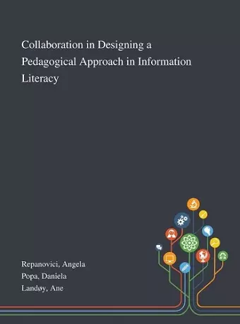 Collaboration in Designing a Pedagogical Approach in Information Literacy cover