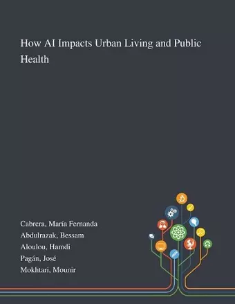 How AI Impacts Urban Living and Public Health cover