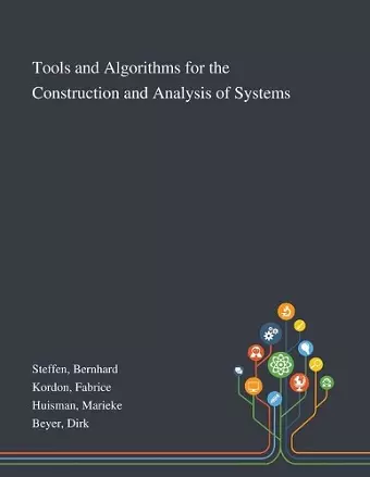 Tools and Algorithms for the Construction and Analysis of Systems cover
