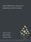 Modern Mathematics Education for Engineering Curricula in Europe cover