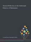 National Reflections on the Netherlands Didactics of Mathematics cover