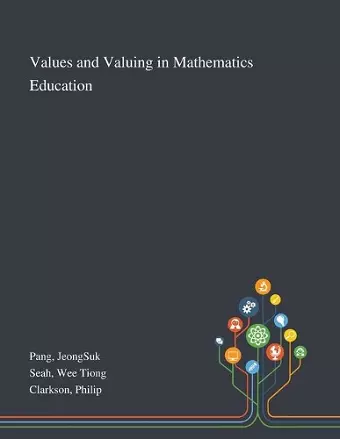 Values and Valuing in Mathematics Education cover