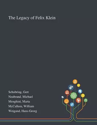 The Legacy of Felix Klein cover