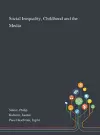 Social Inequality, Childhood and the Media cover