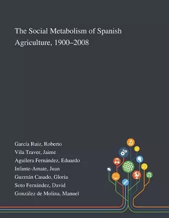 The Social Metabolism of Spanish Agriculture, 1900-2008 cover