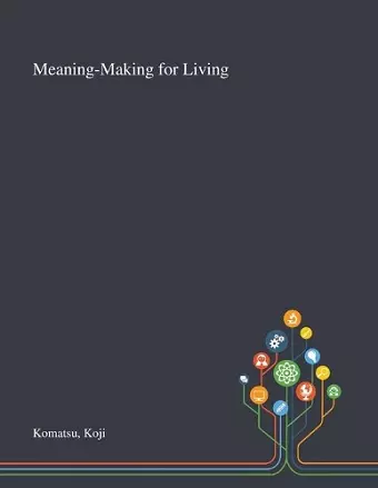 Meaning-Making for Living cover