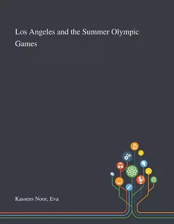 Los Angeles and the Summer Olympic Games cover