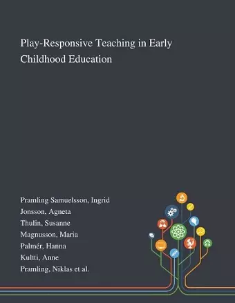 Play-Responsive Teaching in Early Childhood Education cover