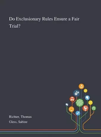 Do Exclusionary Rules Ensure a Fair Trial? cover