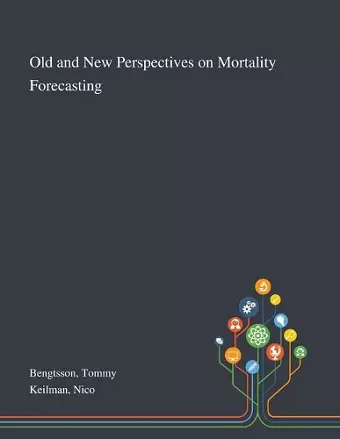 Old and New Perspectives on Mortality Forecasting cover