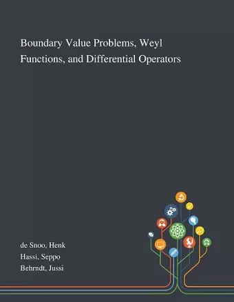 Boundary Value Problems, Weyl Functions, and Differential Operators cover