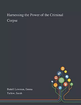 Harnessing the Power of the Criminal Corpse cover