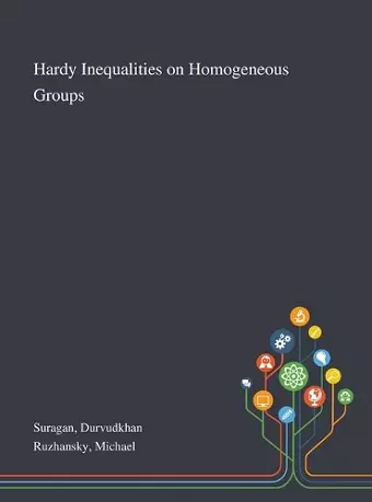 Hardy Inequalities on Homogeneous Groups cover