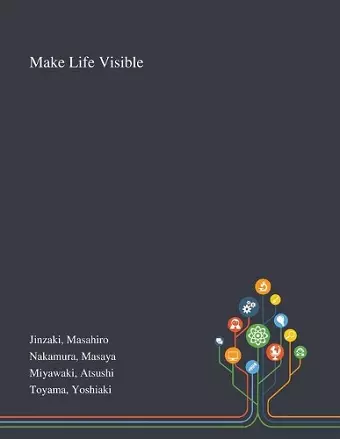 Make Life Visible cover