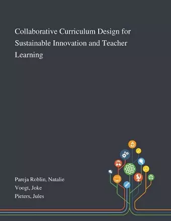 Collaborative Curriculum Design for Sustainable Innovation and Teacher Learning cover