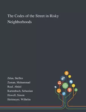 The Codes of the Street in Risky Neighborhoods cover