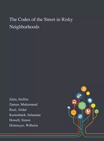 The Codes of the Street in Risky Neighborhoods cover