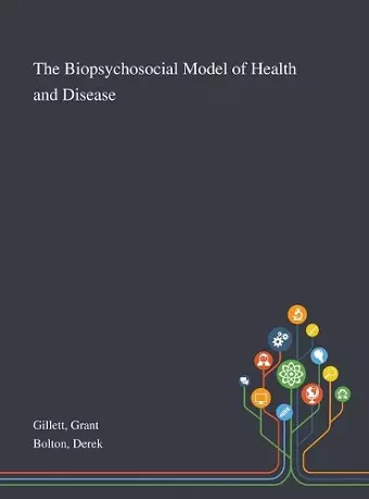 The Biopsychosocial Model of Health and Disease cover