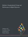Reforms, Organizational Change and Performance in Higher Education cover