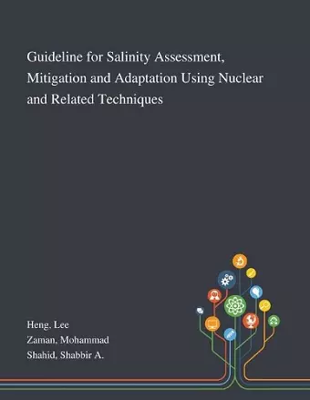 Guideline for Salinity Assessment, Mitigation and Adaptation Using Nuclear and Related Techniques cover