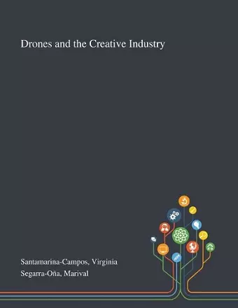 Drones and the Creative Industry cover