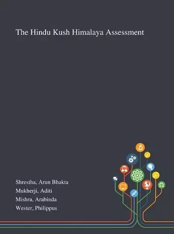 The Hindu Kush Himalaya Assessment cover