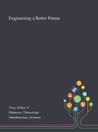 Engineering a Better Future cover