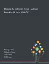 Placing the Public in Public Health in Post-War Britain, 1948-2012 cover