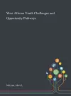 West African Youth Challenges and Opportunity Pathways cover