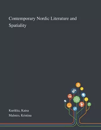 Contemporary Nordic Literature and Spatiality cover