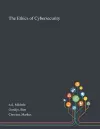 The Ethics of Cybersecurity cover