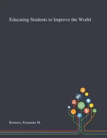 Educating Students to Improve the World cover