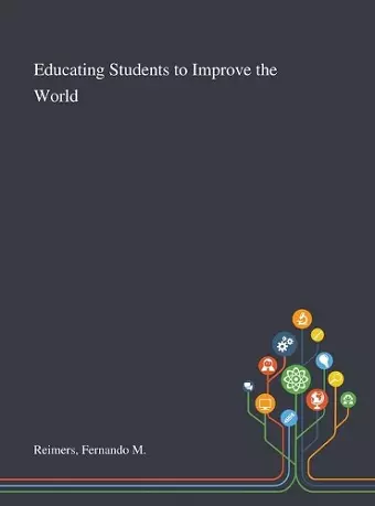 Educating Students to Improve the World cover