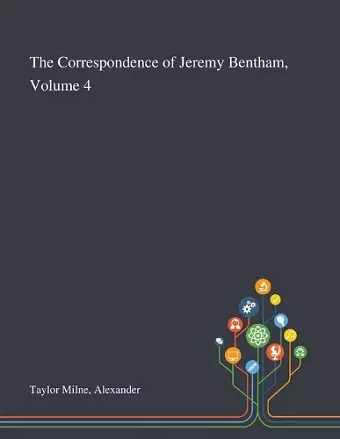 The Correspondence of Jeremy Bentham, Volume 4 cover