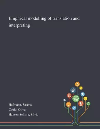 Empirical Modelling of Translation and Interpreting cover