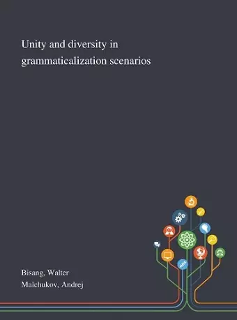 Unity and Diversity in Grammaticalization Scenarios cover